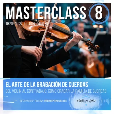 Poster for Masterclass #8: The art of recording strings