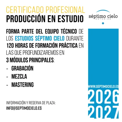Poster: join the technical team at Estudios Séptimo Cielo for 120 hours of hands-on training in recording, mixing and mastering